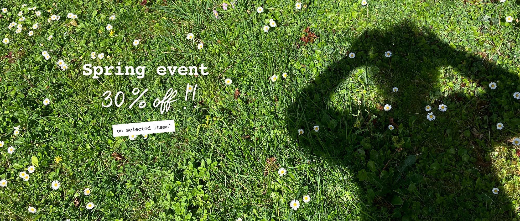 spring event up to 30% off on selected items*